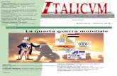 La quarta guerra mondiale - centroitalicum.com | …...inflessibilmente il rispetto dei parametri, a prescindere dalle conseguenze distruttive sulle economie degli stati membri. La