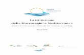 La istituzione della Macroregione Mediterranea · 2008, verificati nell’anno 2017 per definire scenari al 2020-2030, sono risultati rispetto ai dati statisticamente rilevati, completamente