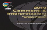 Commenti ed Interpretazioni - IWBF · commenti e le interpretazioni ufficiali IWBF del regolamento tecnico di gioco IWBF 2018 e sono effettive dal 30 aprile 2019 Questo documento