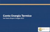 Conto Energia Termico - San Paolo d'Argon · 2013-05-08 · Conto Energia Termico San Paolo d’Argon 6 maggio 2013. 2 ... Comuni, Comunità Montane e loro Consorzi ecc Soggetti privati