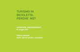 TURISMO IN BICICLETTA, PERCHE’ NO? - …...la Cooperazione Transfrontaliera Italia-Slovenia, che ha come obiettivo principale il miglioramento dell'offerta turistica dei territori