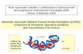 Network nazionale italiano Tumori Eredo-Famigliari (inTEF ...old.iss.it/binary/acca/cont/021radice.pdf · 9La distribuzione dei centri di riferimento consente di prevedere un modello