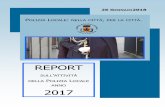 REPORT - Polizia Locale · d’azzardo patologico (l.r. 8/2013), indetto con decreto n. 2379 del 7 marzo 2017. Il nuovo progetto, denominato “Generazioni in gioco – Mi azzardo