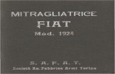 MITRAGLIATRICE...MITRAGLIATRICE FIAT MOD. 1924 INTRODUZIONE La mitragliatrice Fiat 1924 è l'espressione più re cente del progresso nella tecnica delle armi automatiche da fuoco,