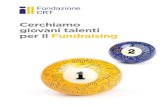 Bando Talenti - Fondazione CRT · Bando Talenti per il Fundraising edizione 2018 IL CONTESTO Nove miliardi di euro: è quanto viene donato ogni anno dagli Italiani a favore del terzo
