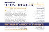 TTS Italia novembre 2005 newsletter · 2018-02-04 · ca 6 a giovedì 10 novembre si svolge a San Francisco, nella California della Silicon Valley, il 12° World ITS Congress, cinque