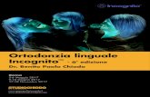 Ortodonzia linguale Incognito - 6° edizione Dr. …Ortodonzia linguale Incognito - 6 edizione Dr. Benito Paolo Chiodo Roma 5-6 Maggio 2017 9-10 Giugno 2017 17-18 Novembre 2017 3 Finalità