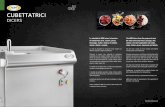 CUBETTATRICI · cheese, fruit and vegetables into cubes, strips, flakes, gyros, shawarma and kebab. The dicer line is made up of two models with different cutting capacity and productivity.