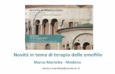 Novità in tema di terapia delle emoﬁlie - ER Congressi · 2017-05-29 · limitations, particularly in hemophilia B patients, by reducing the frequency of injections, achieving