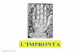 L’IMPRONTA - SBNedit16.iccu.sbn.it/web_iccu/info/it/PDF_IMPRONTA/STORIA impronta.pdflavoro per la versione definitiva della normativa. 6 S. Migliardi (ICCU) 1997 ... •se usata