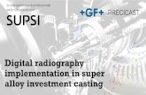 Digital radiography implementation in super alloy ...tesi.supsi.ch/2540/1/DR implementation in super alloy investment... · Digital radiography implementation in super alloy investment
