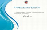 Progetto Ancona Smart City - Comune di Ancona€¦ · Progetto Ancona Smart City ( approvato con Delibera di Giunta n. 145 del 1/4/2014) Il progetto è stato predisposto al fine di