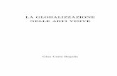 LA GLOBALIZZAZIONE NELLE ARTI VISIVEweb.tiscali.it/regalia/Globalizzazione/Globalizzazione.pdf · La globalizzazione nelle arti visive 1 I - Introduzione Nel nono capitolo del libro