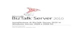 Installazione di BizTalk Server 2010 in Windows …download.microsoft.com/download/E/6/5/E656E80B-0B… · Web view4.Nella schermata Imposta server database di configurazione immettere