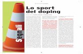 72 | marzo 2013 | narcomafie Lo sport del doping · 2016-06-26 · e Fidal) fossero al corrente e persino favorissero l’uso del doping, e di come medici e allenatori si prodigassero