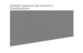 ISA Italia n. 200 - Obiettivi generali delrevisore · 2017-11-27 · Metodologia per la revisione contabile ISA Italia n. 200 - Obiettivi generali delrevisore: "- acquisire una ragionevole