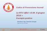 La RTV Uffici «D.M. 8 giugno 2016 « Esempio pratico · 2018-08-08 · Direzione Centrale per la Prevenzione e la Sicurezza Dipartimento dei Vigili del Fuoco, del Soccorso Pubblico