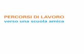 Percorsi di lavoro - UNICEF · Percorsi di lavoro verso una scuola amica. Comitato Italiano per l’UNICEF Onlus ... rispettosa dei diritti di tutti coloro che la vivono. PreseNTaZioNe