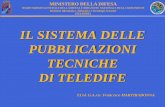 IL SISTEMA DELLE PUBBLICAZIONI TECNICHE DI …Il Sistema delle Pubblicazioni Tecniche 31 TEL(EP).0-0-1: Definizione e regolamentazione del Sistema delle Pubblicazioni Tecniche della