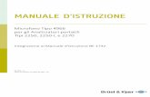 [Italian] Manuale d’istruzione: Microfono Tipo 4966 …BE1903–11 marzo 2017 Tipo4966 per gli Analizzatori portatili Tipi2250, 2250-L e 2270 Tipo2250: dalla versione hardware1.1