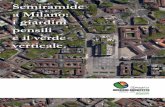 Semiramide a Milano: i giardini pensili e il verde verticale. · giardini pensili, in terrazze da vivere. Basta essere UOMINI e CREDERE NEL FUTURO GREEN DELLA CITTA’, basta muovere