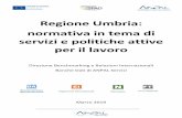 Regione Umbria: normativa in tema di servizi e politiche ......di crisi e alle zone colpite dal sisma e la restante parte per gli ammortizzatori sociali in deroga. DGR n. 1209 del