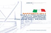 RAPPORTO 2011 SULLA PRESENZA DELLE IMPRESE DI … · Nonostante la crisi economico-finanziaria stia facendo ancora patire i suoi effetti negativi, le 42 imprese di costruzione italiane