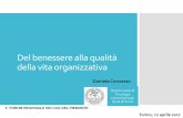 Del benessere alla qualità della vita organizzativa · 2019-04-24 · Del benessere alla qualità della vita organizzativa Dipartimento di Psicologia Università degli Studi di Torino.