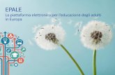 La piattaforma elettronica per l’educazione degli adulti in Europa · 2017-09-22 · L’Istruzione degli adulti a Fiera Didacta, Firenze 27-29 settembre Alla prima edizione italiana