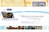 Brochure MiniMaster in RESTAURO VIRTUALE FAD · Web Based Training, già utilizzati dalla Facoltà di Scienze della Formazione dell’Università degli studi di Firenze. Il metodo