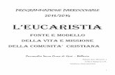 L’eucaristia · 2014-02-08 · L’eucaristia Fonte e modello Della vita e missione DeLLa comunita’ cristianA Parrocchia Sacro Cuore di Gesù – Bellaria Piazza don Minzoni 1