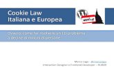 Cookie Law Italiana e Europea - WordPress.com · Un cookie di terze parti è un cookie settato da un “data controller” che non amministra il sito che l’utente sta visualizzando.