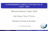 Manuel Antonio Castro Avila - INPE · 2015-04-13 · Manuel Antonio Castro Avila Jo~ao Braga, Fl avio D’Amico Workshop da Divis~ao de Astrof sica 7 - 8 de abril de 2015 Manuel Castro