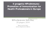 Il progetto HProImmune: Promotion of Immunization for ... · della lista delle malattie prioritarie ai fini della sorveglianza. Processo in due fasi: lista esaustiva di tutte le VPD