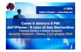 Come ti sblocco il PIN dell’iPhone - Il caso di San Bernardino · order compelling Apple Inc. to assist agents in search, and opposition to Government’s motion to compel assistance”.