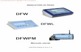 DFW-DFWL-DFWPM 03 08.10 IT U · PC/PLC o RIPETITORE DI PESO. - 1 porta input/output RS232 configurabile per collegamento a stampante. DFWL: - 1 porta input/output RS232/TTL - 1 porta