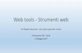 Web tools - Strumenti web · 2017-06-02 · Sommario: consente di creare uno spazio online per i propri gruppi o classi, molto simile a un «social network», dove postare messaggi,