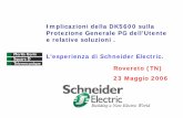 Implicazioni della DK5600 sulla Protezione Generale PG dell ......2006/05/23  · “Schneider Electric”, di Sistemi di Protezionerispondenti alle esigenze di allacciamento ENEL