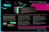 IL NON PLUS ULTRA DELLE STAMPANTI PER CARTE · 2013-09-03 · Evolis presenta Primacy, la stampante desktop più rapida, più potente e più performante della sua categoria, disponibile