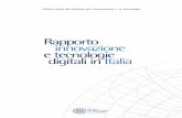 Rapporto Innovazione e Tecnologie Digitali in Italia · 4.4 Il quadro regolatorio 48 4.5 Le infrastrutture digitali 55 4.6 I nuovi media 64 4.7 L’industria dell’informazione e