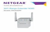 N300 WiFi Range Extender Installation Guide · 2014-11-06 · 2 Per iniziare Il WiFi Range Extender di NETGEAR aumenta la distanza di una rete WiFi tramite il potenziamento del segnale