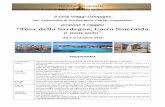 Tour della Sardegna, Costa Smeralda e non solo · Intera giornata dedicata alla visita di Cagliari e dei principali monumenti. Pranzo e, nel tardo pomeriggio, rientro ad Oristano.