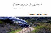 Viaggiare in Sardegna con i mezzi pubblicimento ridotto” che uniscono Cagliari con Arbatax e con Sorgono. Per servirsene, chi parte da Cagliari può prendere, alla stazione di piazza