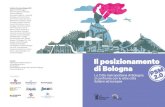 Il posizionamento di Bologna...Il posizionamento di Bologna La Città metropolitana di Bologna si confronta con le altre città italiane ed europee Comitato Promotore Bologna 2021: