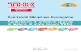 Scorrevoli Silenziose Ecologiche - THK...Nella presente brochure offriamo un'introduzione ai prodotti, soggetti a speciali specifiche ambientali, che sono stati progettati sfruttando