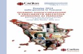 Dossier 2014 sulle povertà in Toscana QuanDo Disoccupazione e … · 2017-11-22 · Caritas della Toscana Progetto Mirod Caritas Italiana Rilevazione dati Centri d’Ascolto e altri