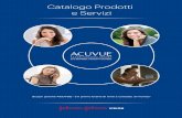 Catalogo Prodotti e Servizi · Portafoglio delle lenti a contatto ACUVUE® ACUVUE® è il primo brand di lenti a contatto al mondo˚, utilizzato da oltre 50 milioni di portatori in