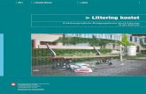 Litterling-Toolbox: littering-toolbox.ch - Littering …...Littering kostet . Fraktionsspezifische Reinigungskosten durch Littering in der Schweiz BAFU 2011 6 L’abandon de déchets
