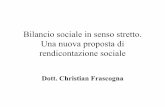 Bilancio sociale. Una nuova proposta di rendicontazione sociale · 2018-05-23 · 1. Modello elaborato dal gruppo di studio (GBS); 2. Modello elaborato dall’istituto europeo per