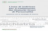 Linee di indirizzo per il trattamento dei Disturbi Gravi ... · Oggetto: Linee di Indirizzo per il trattamento dei Disturbi Gravi di Personalità della Regione Emilia-Romagna La Regione